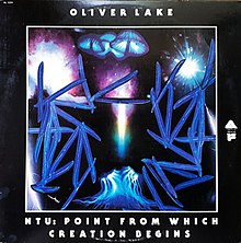 Oliver Lake NTU Point From Which Creation Begins.jpg