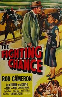 <i>The Fighting Chance</i> (1955 film) 1955 film by William Witney