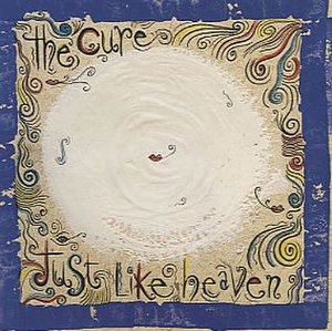 The Cure Song Just Like Heaven