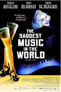 <i>The Saddest Music in the World</i> 2003 Canadian film