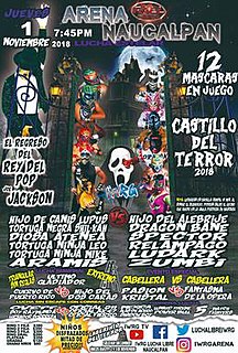 <span class="mw-page-title-main">El Castillo del Terror (2018)</span> 2018 International Wrestling Revolution Group event