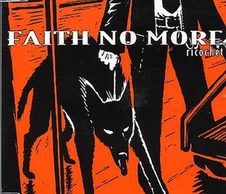 <span class="mw-page-title-main">Ricochet (Faith No More song)</span> Song by Faith No More