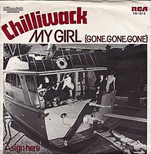 My Girl (Gone, Gone, Gone) - Chilliwack.jpg