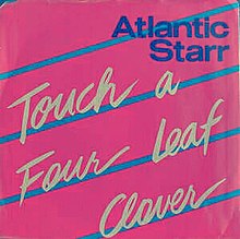 Atlantic Starr- Dört Yapraklı Yoncaya dokunun.jpg