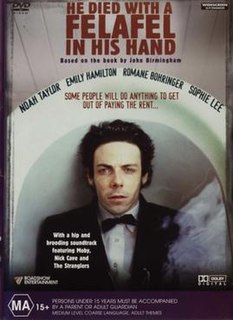 <i>He Died with a Felafel in His Hand</i> (film) 2001 film by Richard Lowenstein