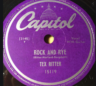 <span class="mw-page-title-main">Rock and Rye (song)</span> 1948 single by Tex Ritter