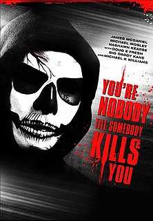 <i>Youre Nobody til Somebody Kills You</i> 2011 American film