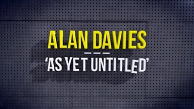 Alan Davies: As Yet Untitled