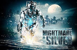 <span class="mw-page-title-main">Nightmare in Silver</span> 2013 Doctor Who episode