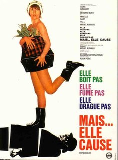 <i>Elle boit pas, elle fume pas, elle drague pas, mais... elle cause !</i> 1970 film