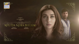 <i>Khuda Mera Bhi Hai</i> Pakistani television serial