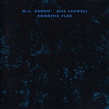 Mick Harris dan Bill Laswell - Somnific Flux.jpeg