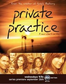 Images of multiple characters–four men and four women–are superimposed on top of one another. The words "from the creator of Grey's Anatomy" and "private practice" and "A new start on life." in white and black font. At the bottom, a black circle with the letters "abc" inside, follows the phrase "wednesdays 9/8c" and "series premiere september 26th" and there is an internet URL "abc.com".
