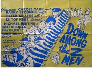 <i>Down Among the Z Men</i> 1952 British film by Maclean Rogers