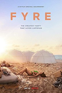 <i>Fyre</i> (film) 2019 documentary film by Chris Smith