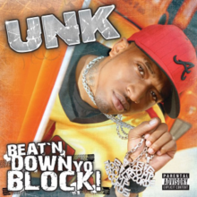 Unk - Beat'n Down Yo Block!.png