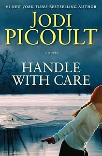 <i>Handle with Care</i> (novel) 2009 novel by Jodi Picoult