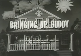 <i>Bringing Up Buddy</i> American situation comedy