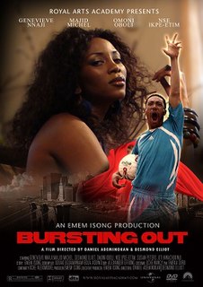 <i>Bursting Out</i> (film) 2010 Nigerian drama film directed by Desmond Elliot