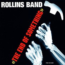 Rollins Band - The End of Something 2.jpg
