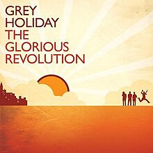 TheGloriousRevolutionGreyHoliday2007.jpg