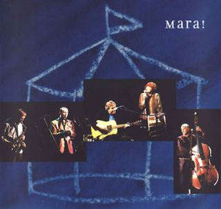 <i>Live in Europe</i> (Mara! album) 2001 live album by Mara!