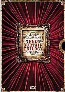 <i>Red Curtain Trilogy</i> Three films directed by Baz Luhrmann