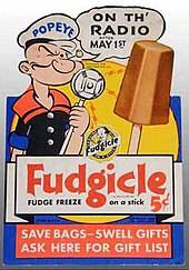 Fudgicle advertisement from 1938. Popsicle brands sponsored the Popeye radio show in 1938-1939. 1938 Furdgicle ad.jpg