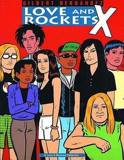 <i>Love and Rockets X</i> Graphic novel by Gilbert Hernandez