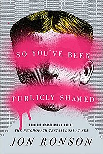 <i>So Youve Been Publicly Shamed</i> book by Jon Ronson