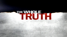 The Whole Truth 2010 Intertitle.png