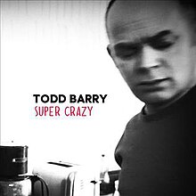 Todd Barry Super Crazy.jpg