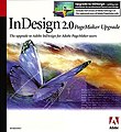 The box cover for the InDesign 2 upgrade from PageMaker. InDesign was the successor to PageMaker. Adobe InDesign 2 upgrade from PageMaker frontcover.jpg