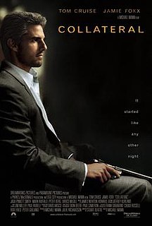 <i>Collateral</i> (film) 2004 neo-noir action thriller film by Michael Mann