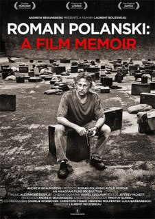 <i>Roman Polanski: A Film Memoir</i> 2011 documentary directed by Laurent Bouzereau