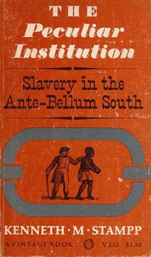 First edition (publ. Vintage Books) ThePeculiarInstitution.jpg