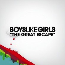 The Great Escape Boys Like Girls Song Wikipedia