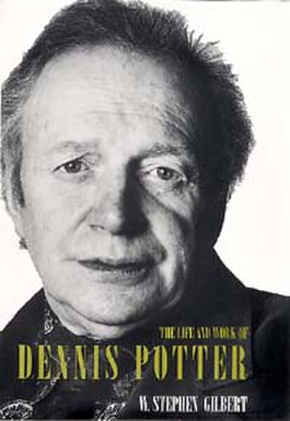 Cover of The Life and Work of Dennis Potter