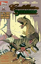 Topps Comics' Cadillacs and Dinosaurs (vol. 2) #1 Special Collectors Edition, with cover art by dinosaur artist William Stout. Cadillacs DInosaurs Topps Issue 01.jpg