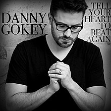Danny Gokey - Tell Your Heart to Beat Again (single cover).jpg