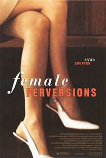 <i>Female Perversions</i> 1996 American film by Susan Streitfeld