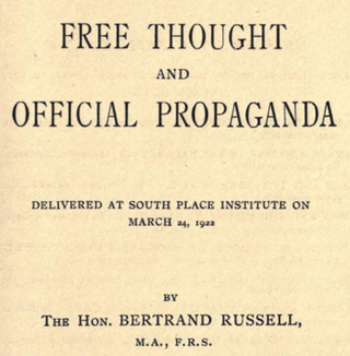 <i>Free Thought and Official Propaganda</i> 1922 speech and publication by Bertrand Russell