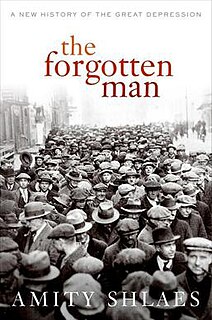 <i>The Forgotten Man: A New History of the Great Depression</i>