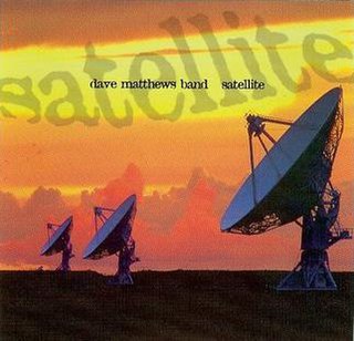 Satellite (Dave Matthews Band song) song by the Dave Matthews Band