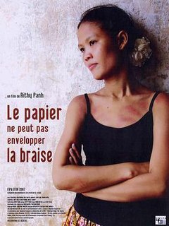 <i>Paper Cannot Wrap Up Embers</i> 2007 French-Cambodian documentary film directed by Rithy Panh