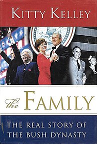 <i>The Family: The Real Story of the Bush Dynasty</i> book by Kitty Kelley