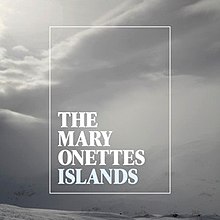 The Mary Onettes Islands.jpg