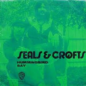 Seals And Crofts Song Hummingbird