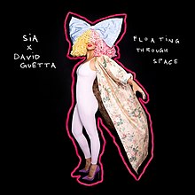 Sia & David Guetta - Floating Through Space.jpg