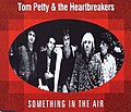 Thumbnail for File:Something in the air tom petty.jpg